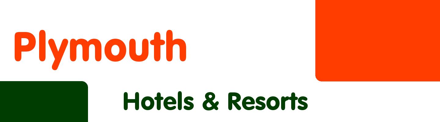 Best hotels & resorts in Plymouth - Rating & Reviews